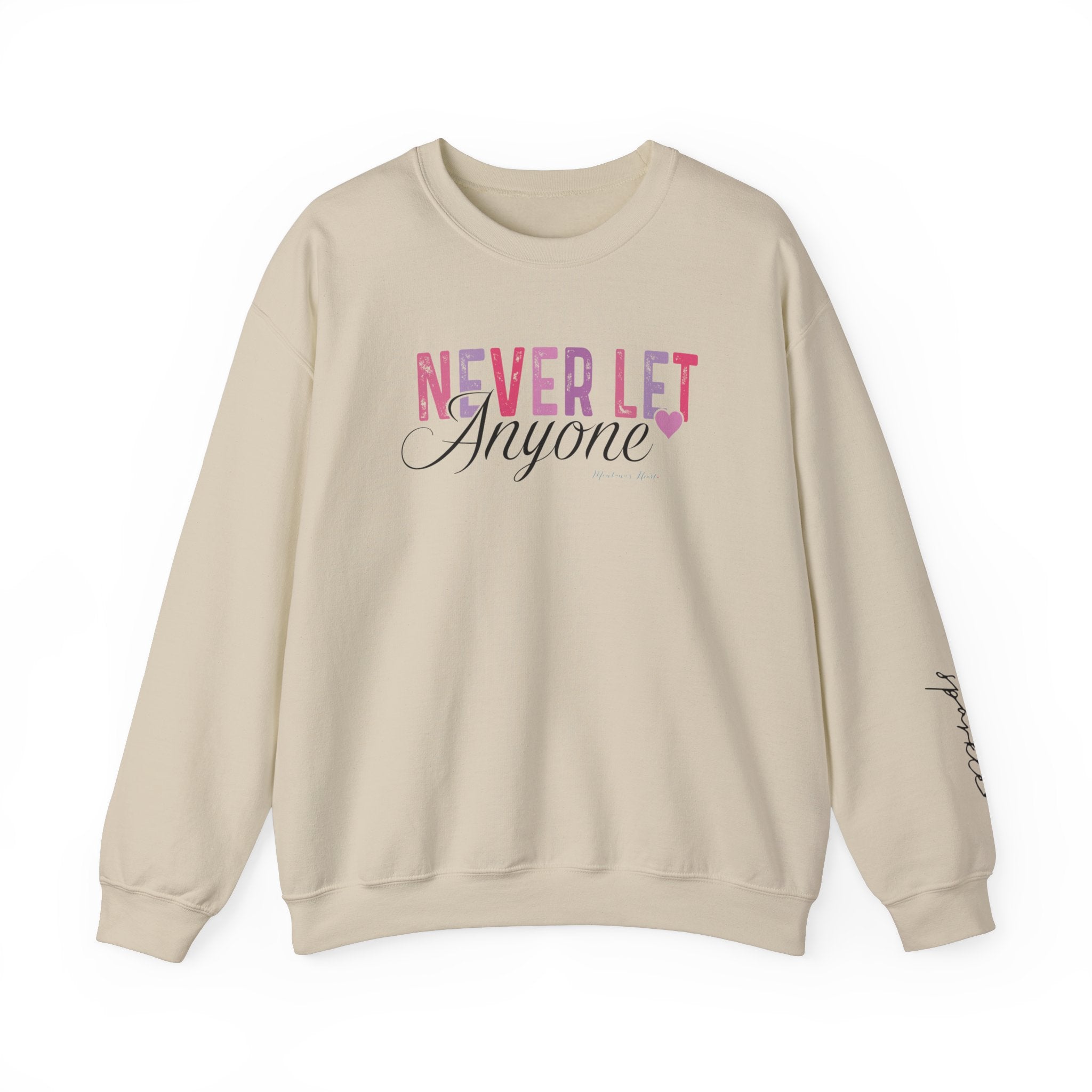 Never let anyone dull your sparkle, Ladies Heavy Blend Sweatshirt