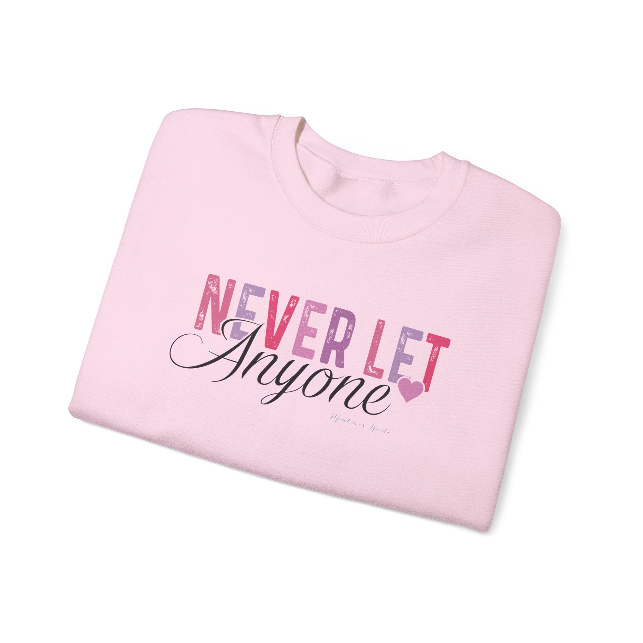 Never let anyone dull your sparkle, Ladies Heavy Blend Sweatshirt