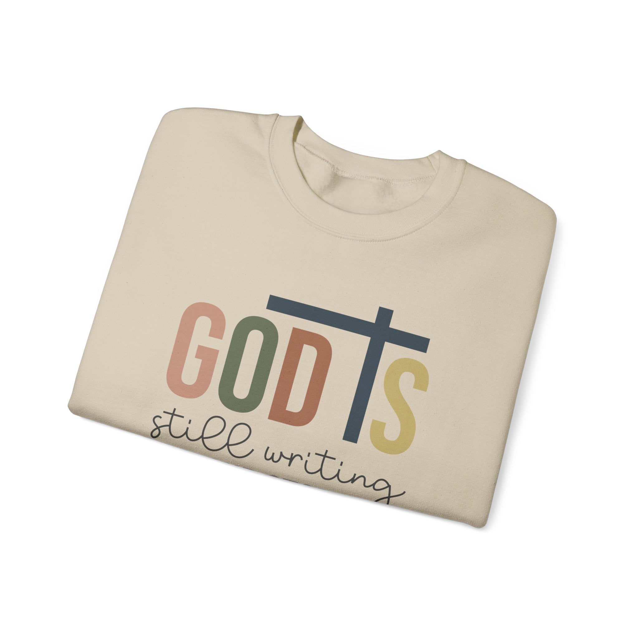 God is still writing your story ladies Heavy Blend Sweatshirt.