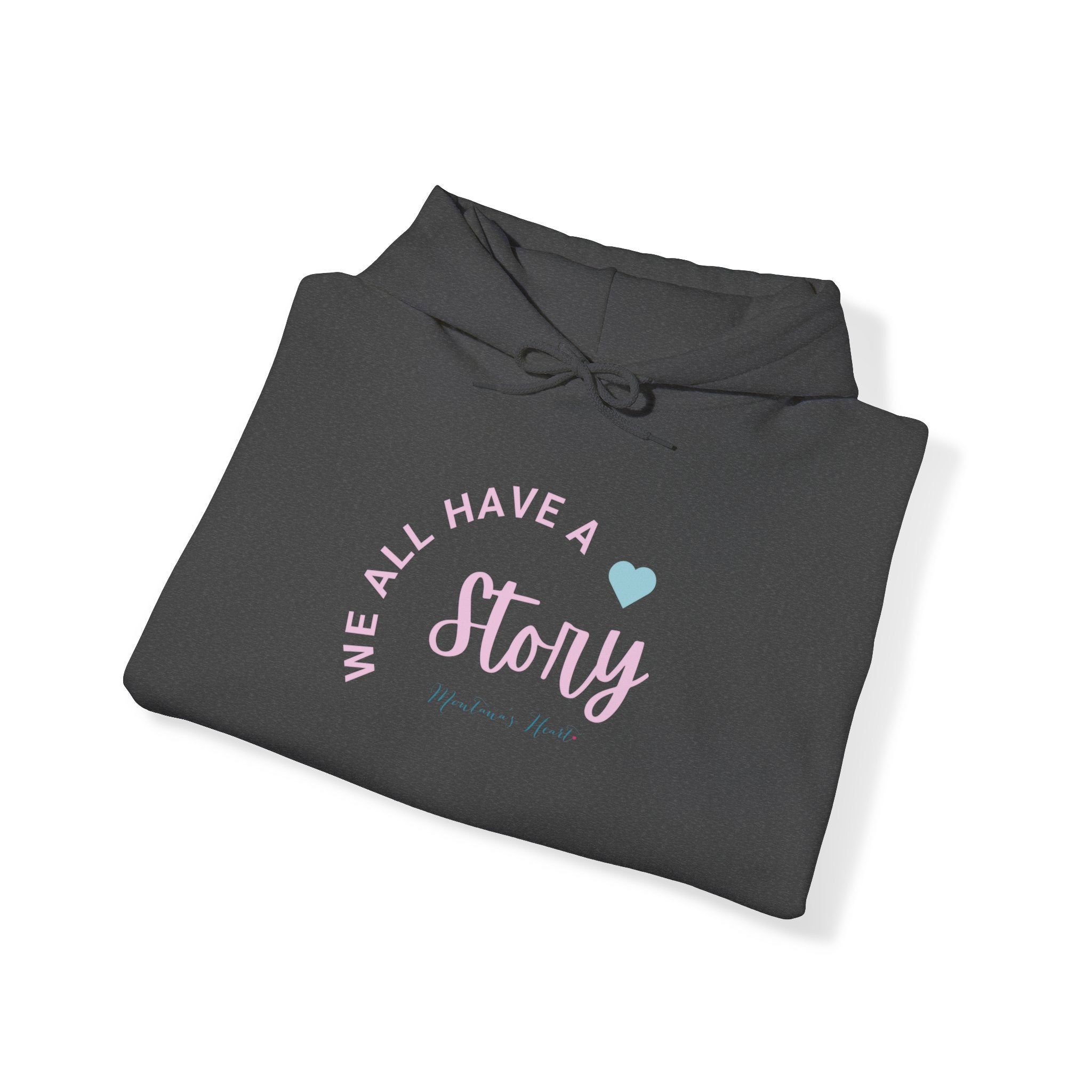 We all have a story, ladies hoodie sweatshirt, Awareness hoodie