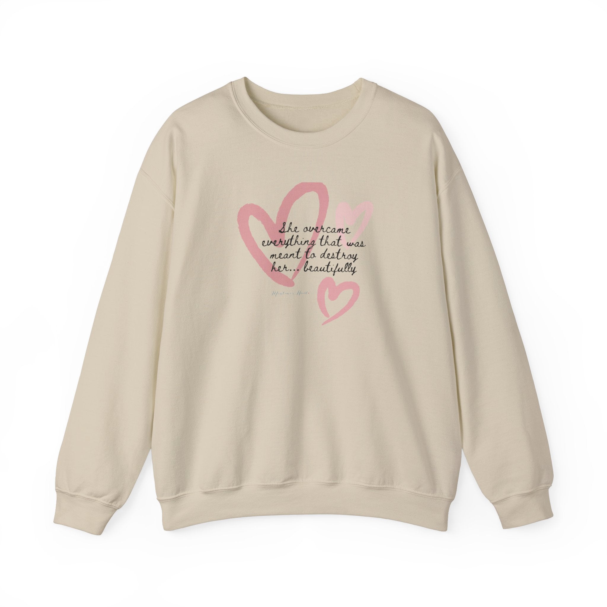 She overcame everything that was meant to destroy her.. beautifully ladies inspirational sweatshirt