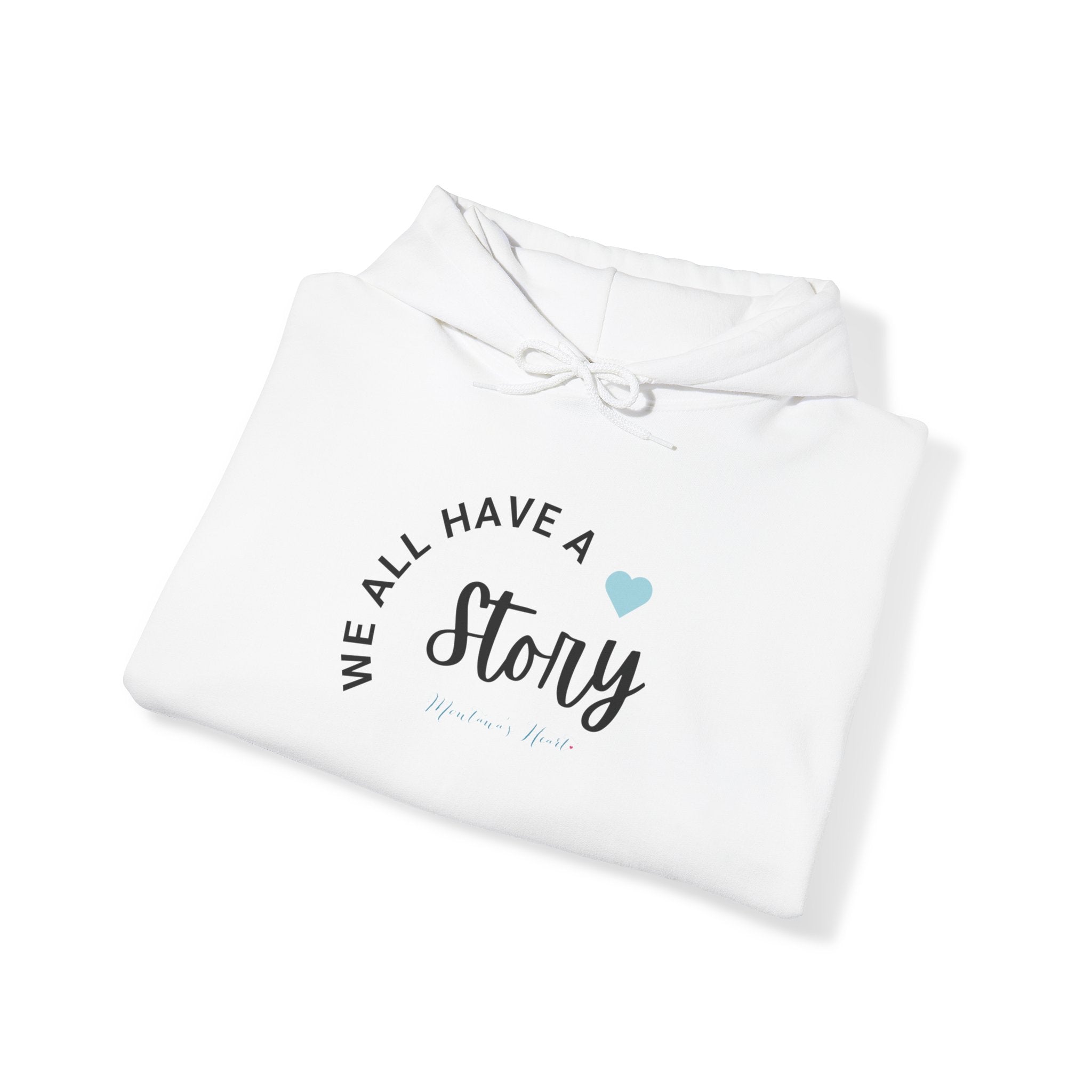 We all have a Story , Ladies hoodie sweatshirt.