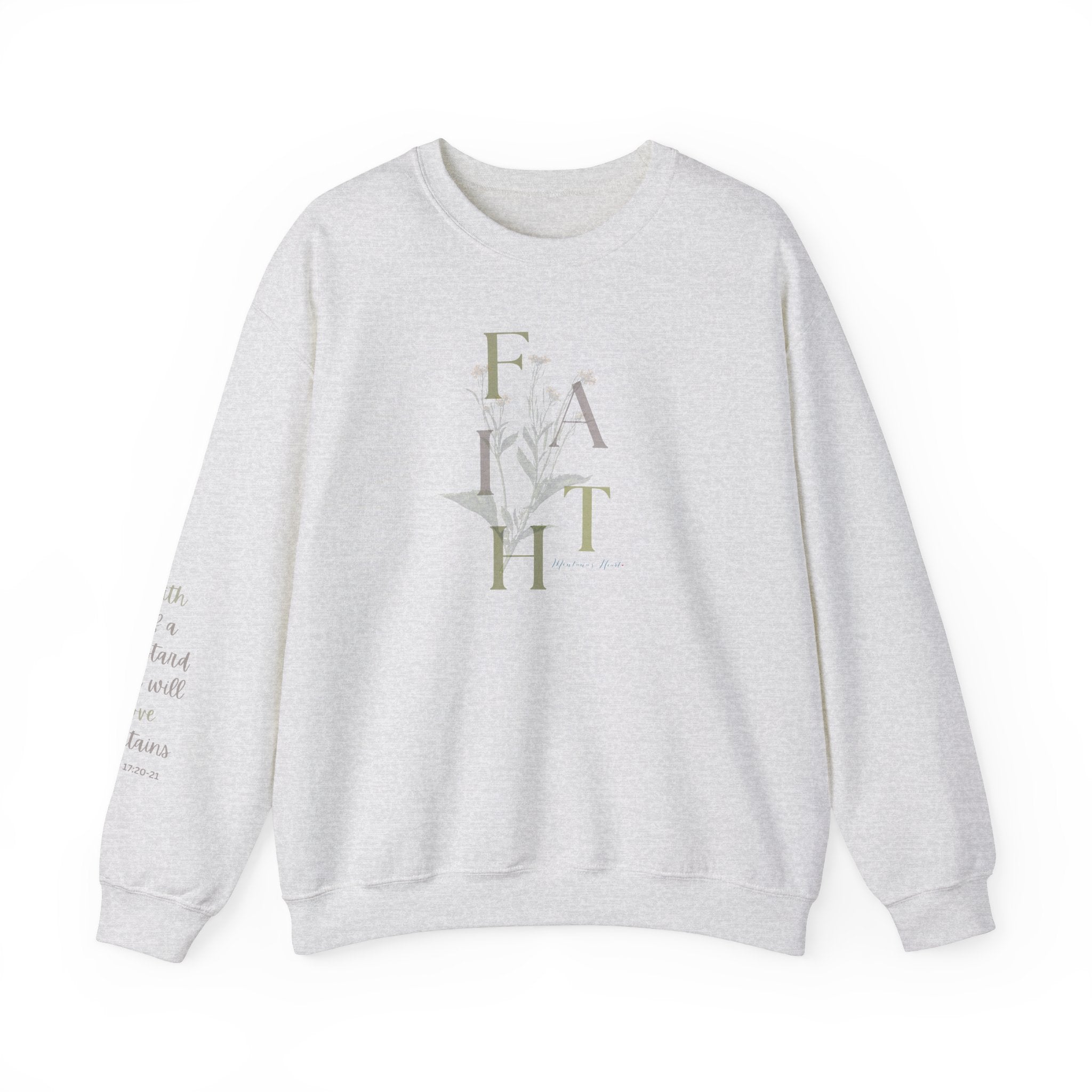 Faith of a mustard seed will move mountains Ladies sweatshirt