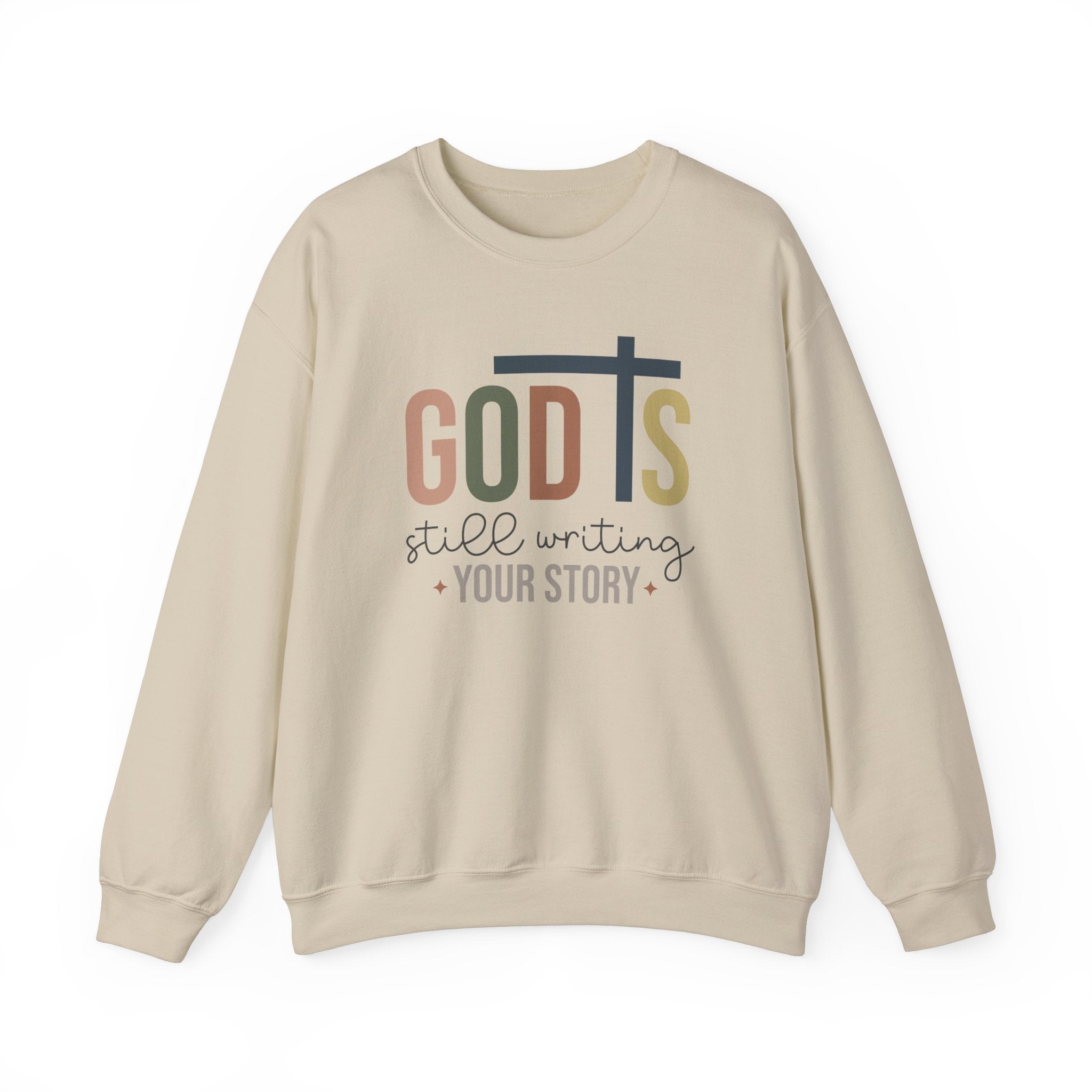God is still writing your story ladies Heavy Blend Sweatshirt.