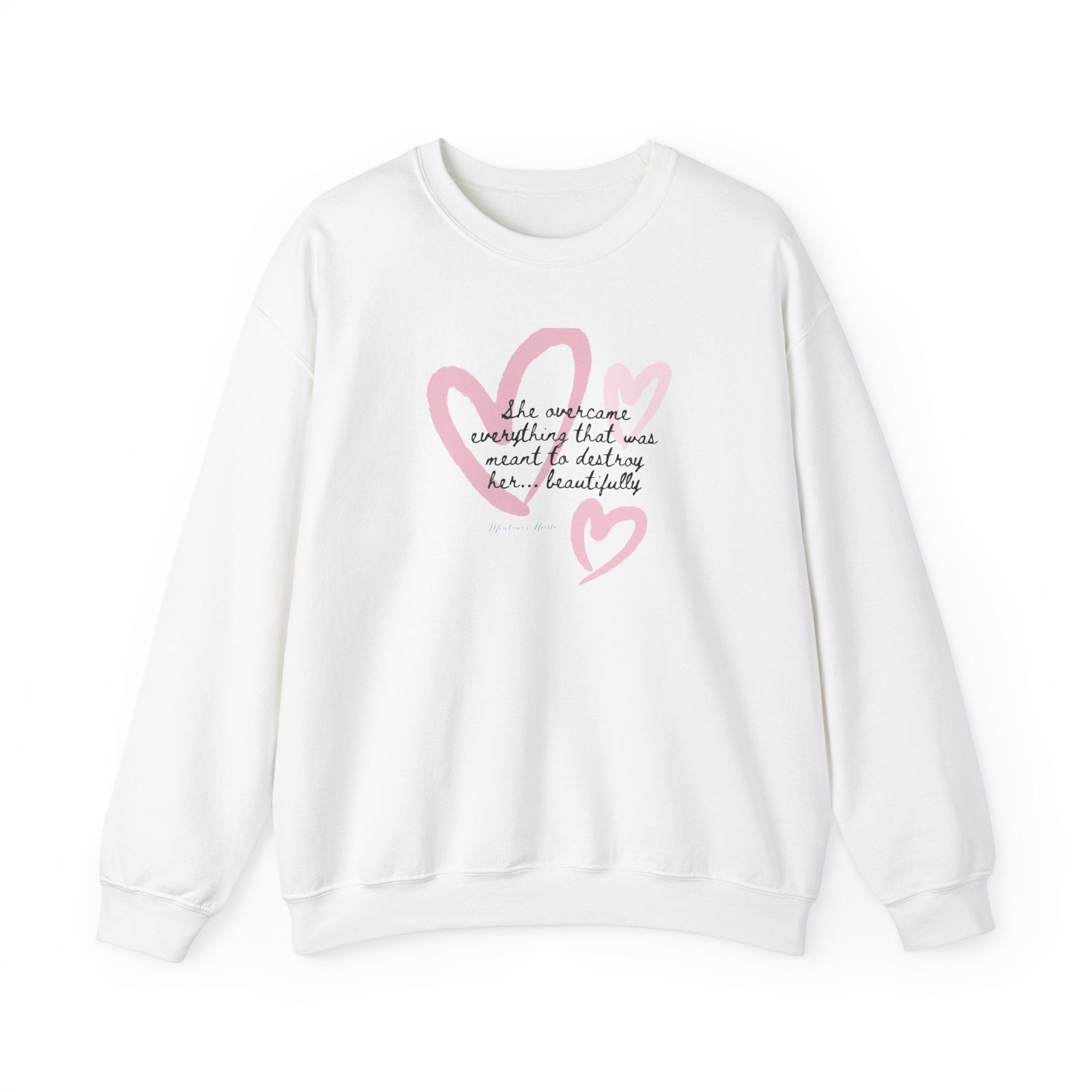 She overcame everything that was meant to destroy her.. beautifully ladies inspirational sweatshirt