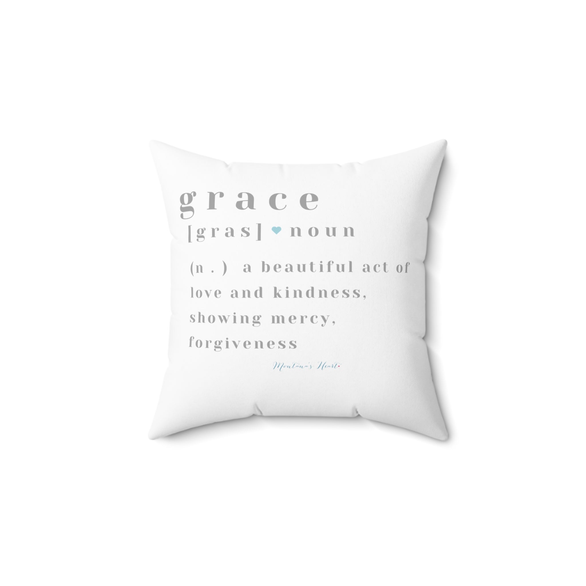 Grace a beautiful act of love and kindness, showing mercy, forgiveness Square Pillow 14 x 14