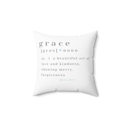 Grace a beautiful act of love and kindness, showing mercy, forgiveness Square Pillow 14 x 14