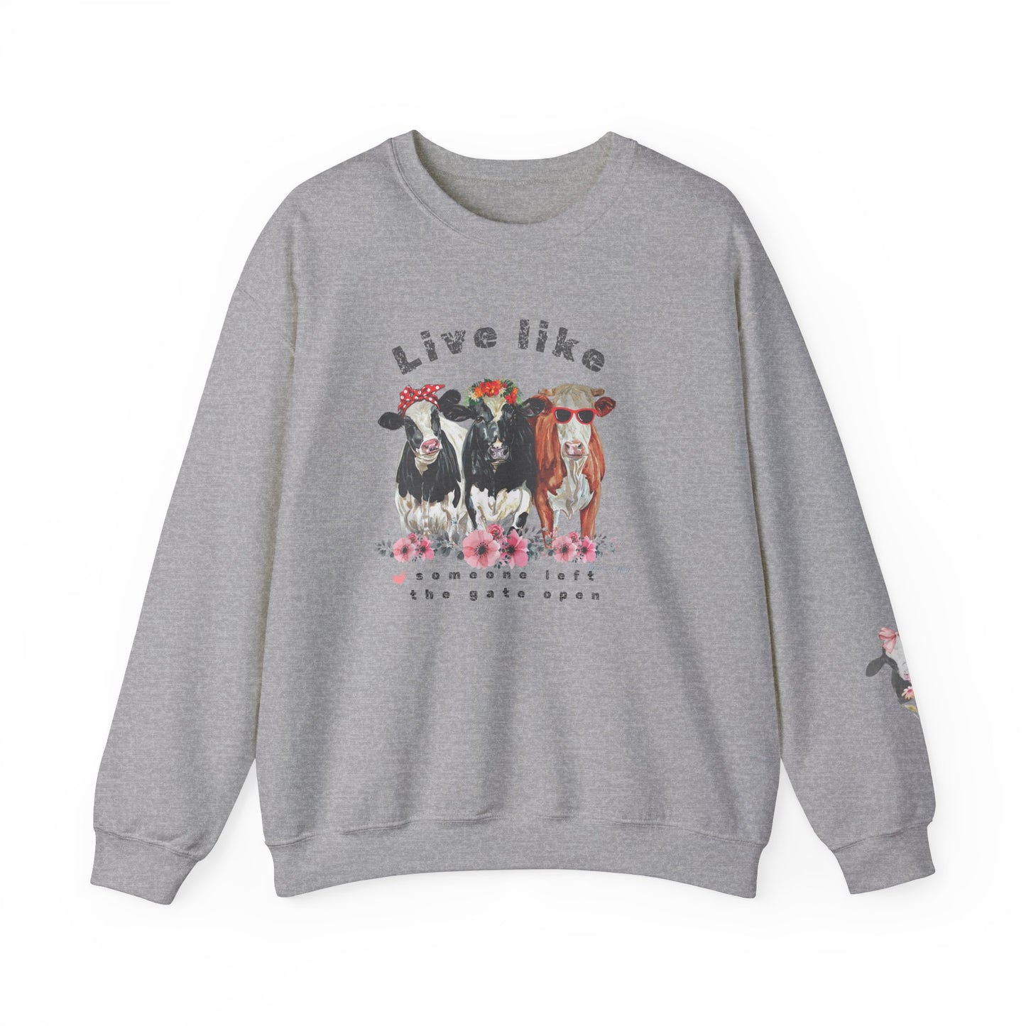 Live like someone left the gate open, ladies  sweatshirt
