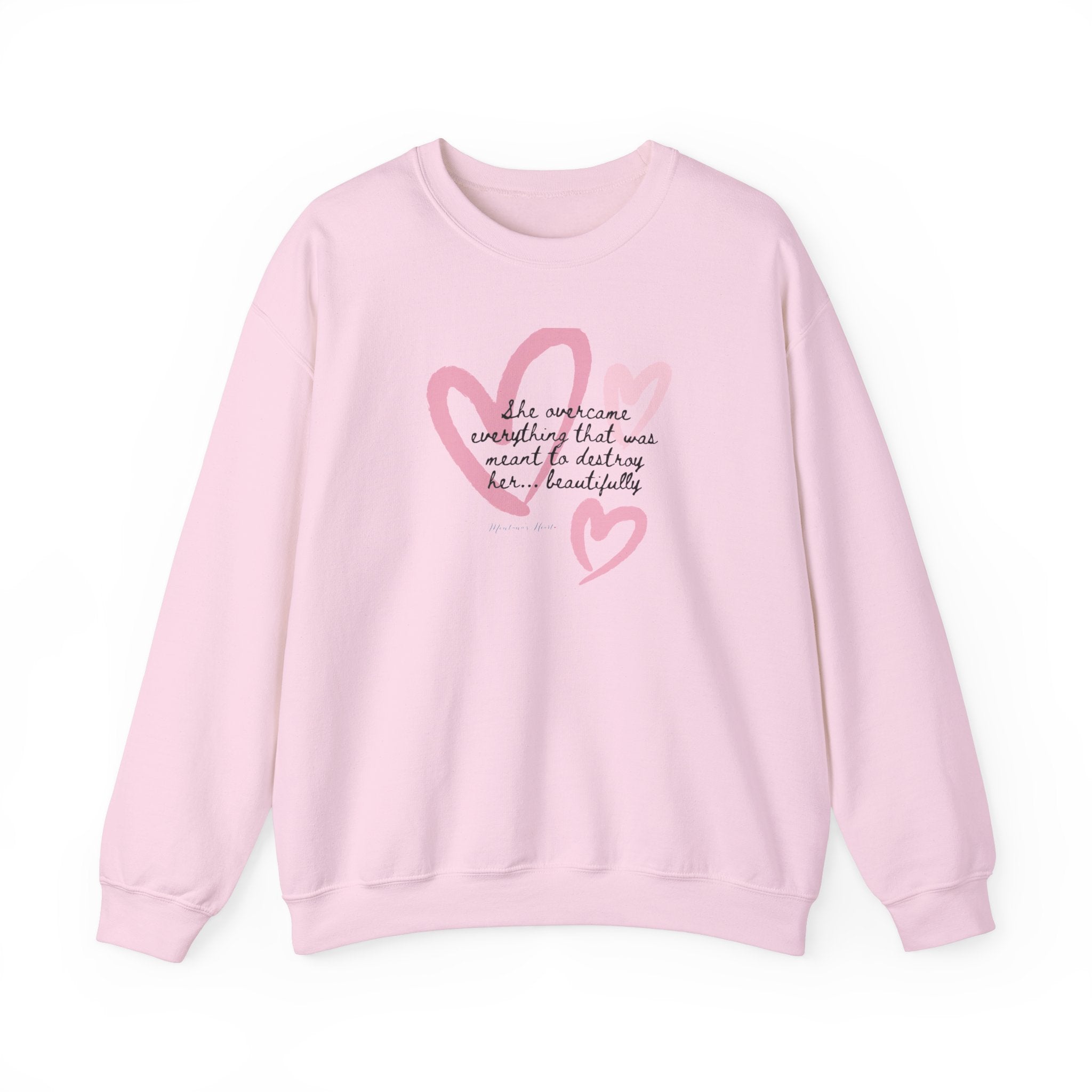 She overcame everything that was meant to destroy her.. beautifully ladies inspirational sweatshirt