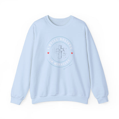 I Still Believe In Miracles, ladies sweatshirt