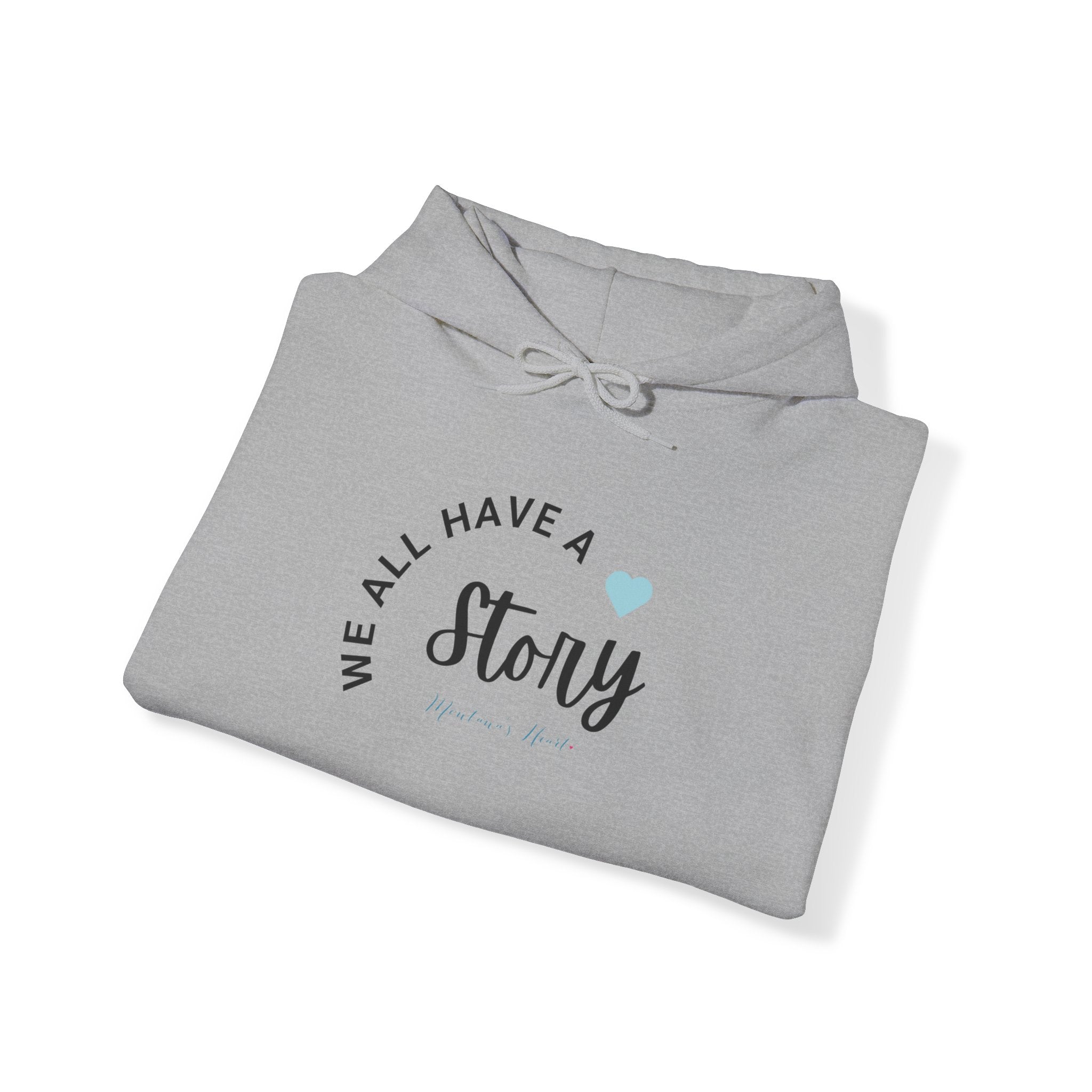 We all have a Story , Ladies hoodie sweatshirt.