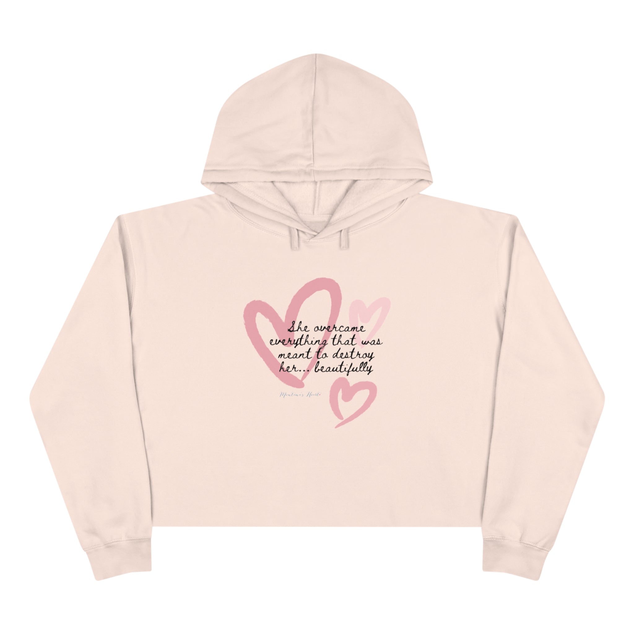 She Overcame Everything That Was Meant To Destroy Her.. Beautifully, Ladies crop Hoodie.