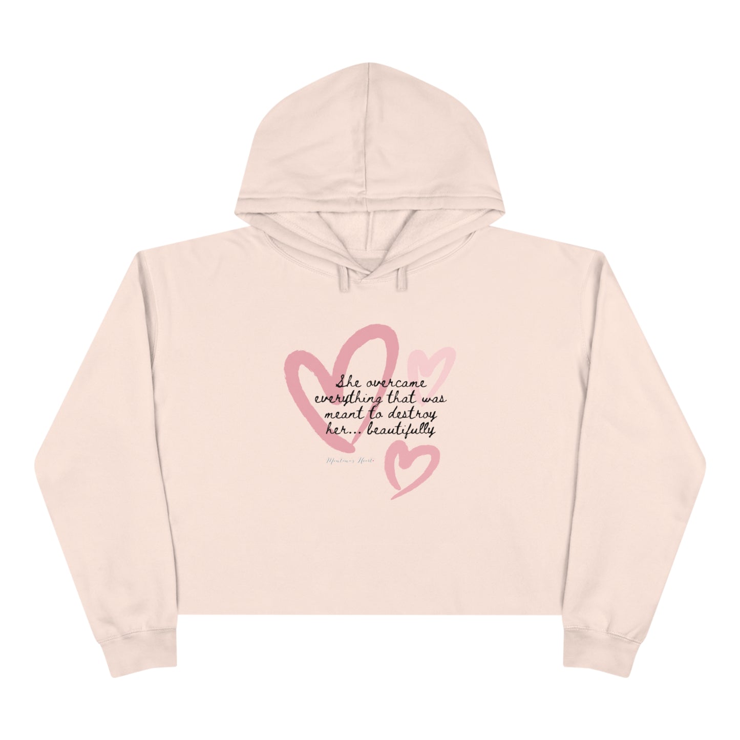 She Overcame Everything That Was Meant To Destroy Her.. Beautifully, Ladies crop Hoodie.